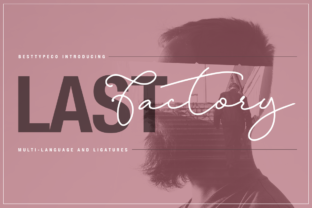 Last Factory: A Premium Script Font for Campaign Design